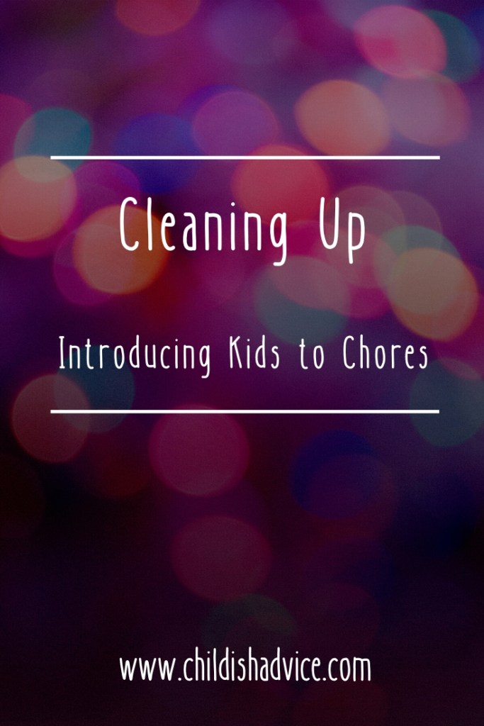Cleaning Up: Introducing Kids to Chores