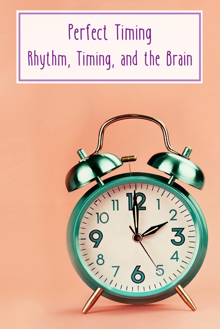 Timming Chuingum Perfect Timing: Rhythm, Timing, and the Brain – Child(ish) Advice